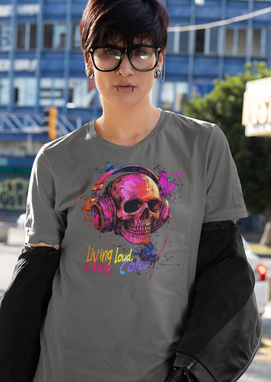 Unisex-T-Shirt "Living Loud, Living Color"